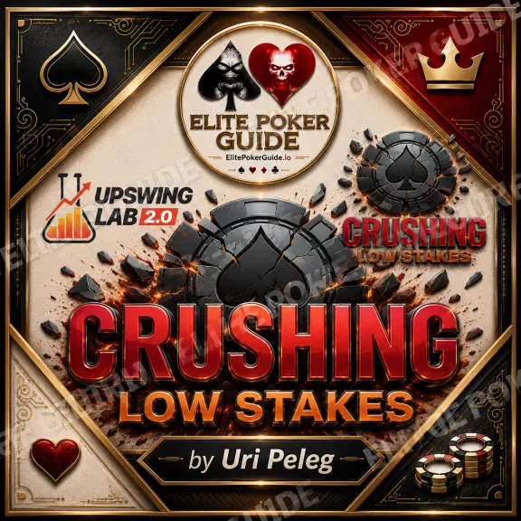 Upswing Poker Lab 2.0: Crushing Low Stakes by Uri Peleg review 2026 on Courses On Budget